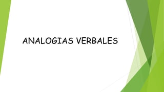 ANALOGIAS VERBALES
 