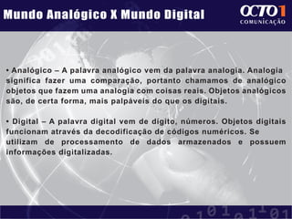 Mundo Analogico x Digital