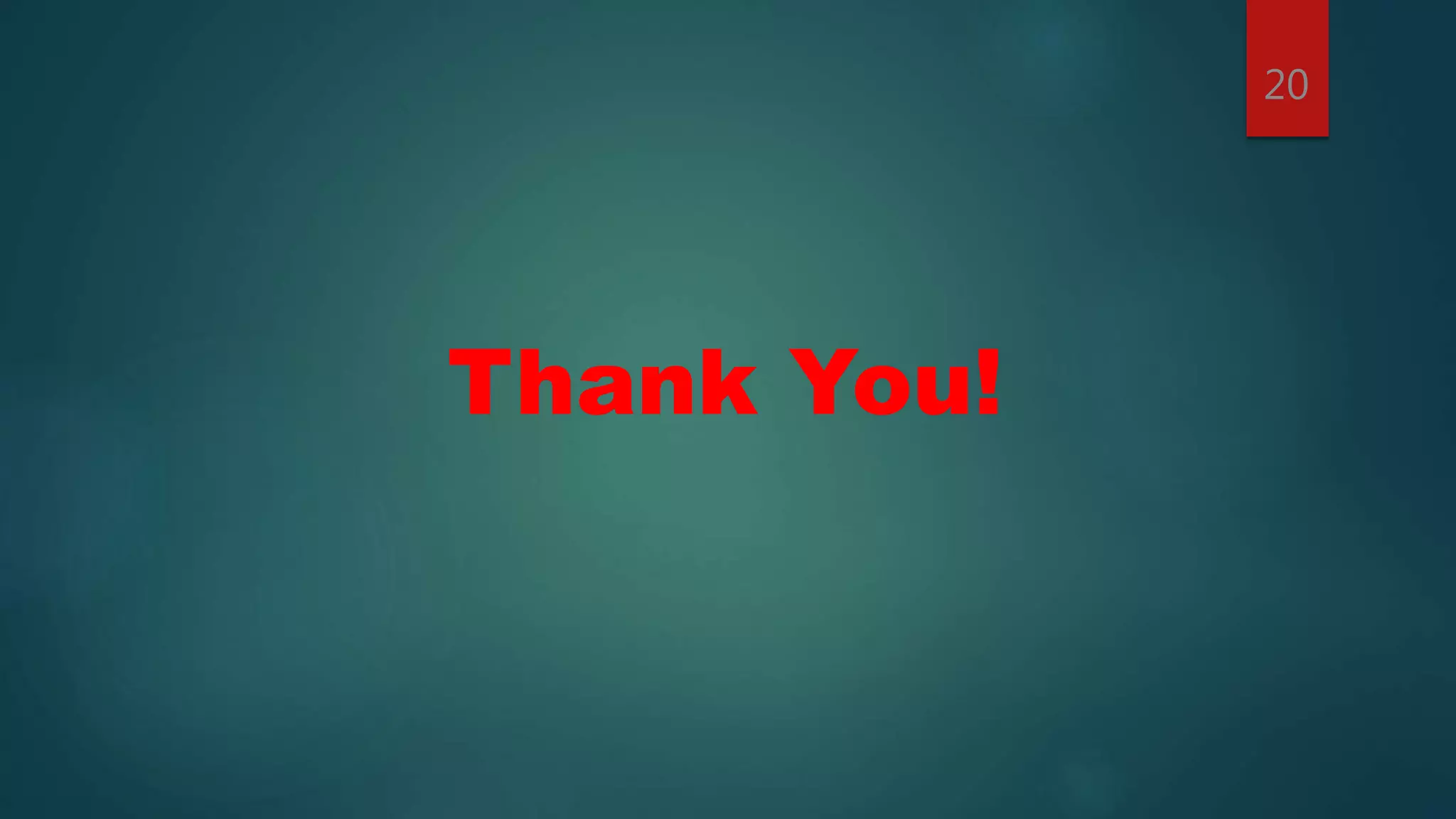 20
Thank You!