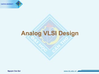 Analog VLSI Design Nguyen Cao Qui 