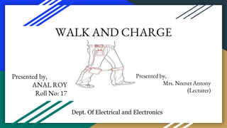 Presented by,
ANAL ROY
Roll No: 17
Presented by,
Mrs. Neenet Antony
(Lecturer)
Dept. Of Electrical and Electronics
 