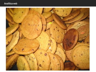 Analítica web
http://fpt.me/ChromeHeaders
 