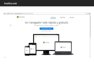 Analítica web
Logs + tags
http://support.google.com/urchin/bin/answer.py?hl=en&answer=28710
 