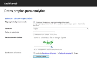 Analítica web
Si no tienes cuenta, créala
 
