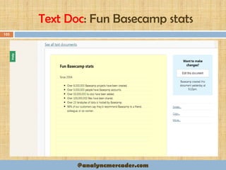 Text Doc: Fun Basecamp stats
103
@analyncmercader.com
 
