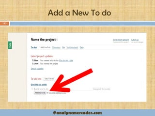 Add a New To do
115
@analyncmercader.com
 