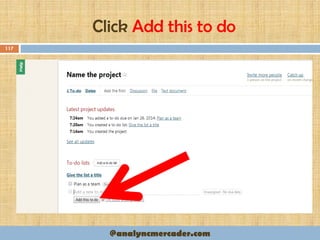 Click Add this to do
117
@analyncmercader.com
 