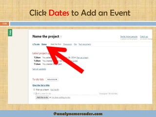 Click Dates to Add an Event
118
@analyncmercader.com
 