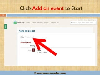 Click Add an event to Start
119
@analyncmercader.com
 