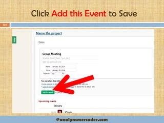 Click Add this Event to Save
121
@analyncmercader.com
 