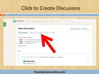 Click to Create Discussions
129
@analyncmercader.com
 