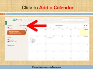 Click to Add a Calendar
142
@analyncmercader.com
 