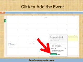 Click to Add the Event
148
@analyncmercader.com
 