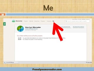 Me
21
@analyncmercader.com
 