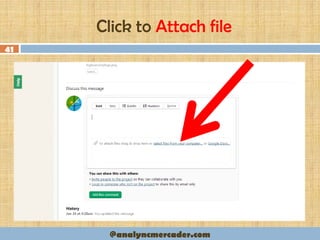 Click to Attach file
41
@analyncmercader.com
 