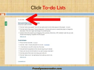 Click To-do Lists
55
@analyncmercader.com
 
