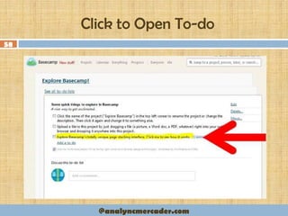 Click to Open To-do
58
@analyncmercader.com
 