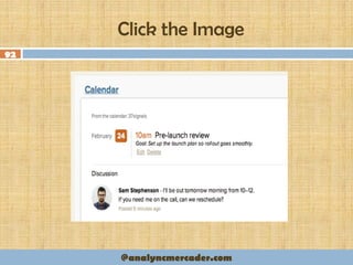 Click the Image
92
@analyncmercader.com
 