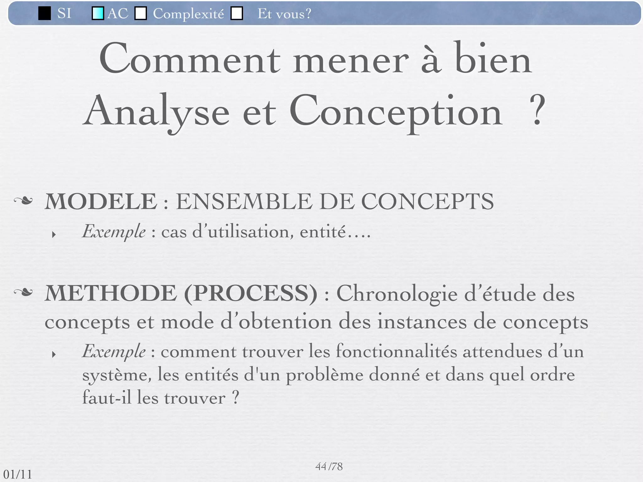 SI         AC   Complexité   Et vous?

                     Exemple de module (1) :
                        Calcul du salaire
                                                      Petites structures


                                           }
          Plusieurs solutions :                               Pour de grandes entreprises
             1. manuelle                                       avec SI Informatisé propre et
             2. à l’aide d’un tableur                          de taille importante. Utile
             3. en utilisant un logiciel propre                pour le calcul des salaires et
                spéciﬁque                                      l’édition d’autres documents
             4. en utilisant un progiciel du “marché”
             5. en sous-traitant le calcul, en partie          Pour des PME : demande un
                ou en totalité                                 minimum de connaissances
                                                               comptables et de paramètrage
              Très souple vis-à-vis de tous                    du progiciel.
              changements de législation, assez
              onéreuse pour de grandes structures.
                                                      35 /76
 09/11
lundi 5 septembre 2011
 
