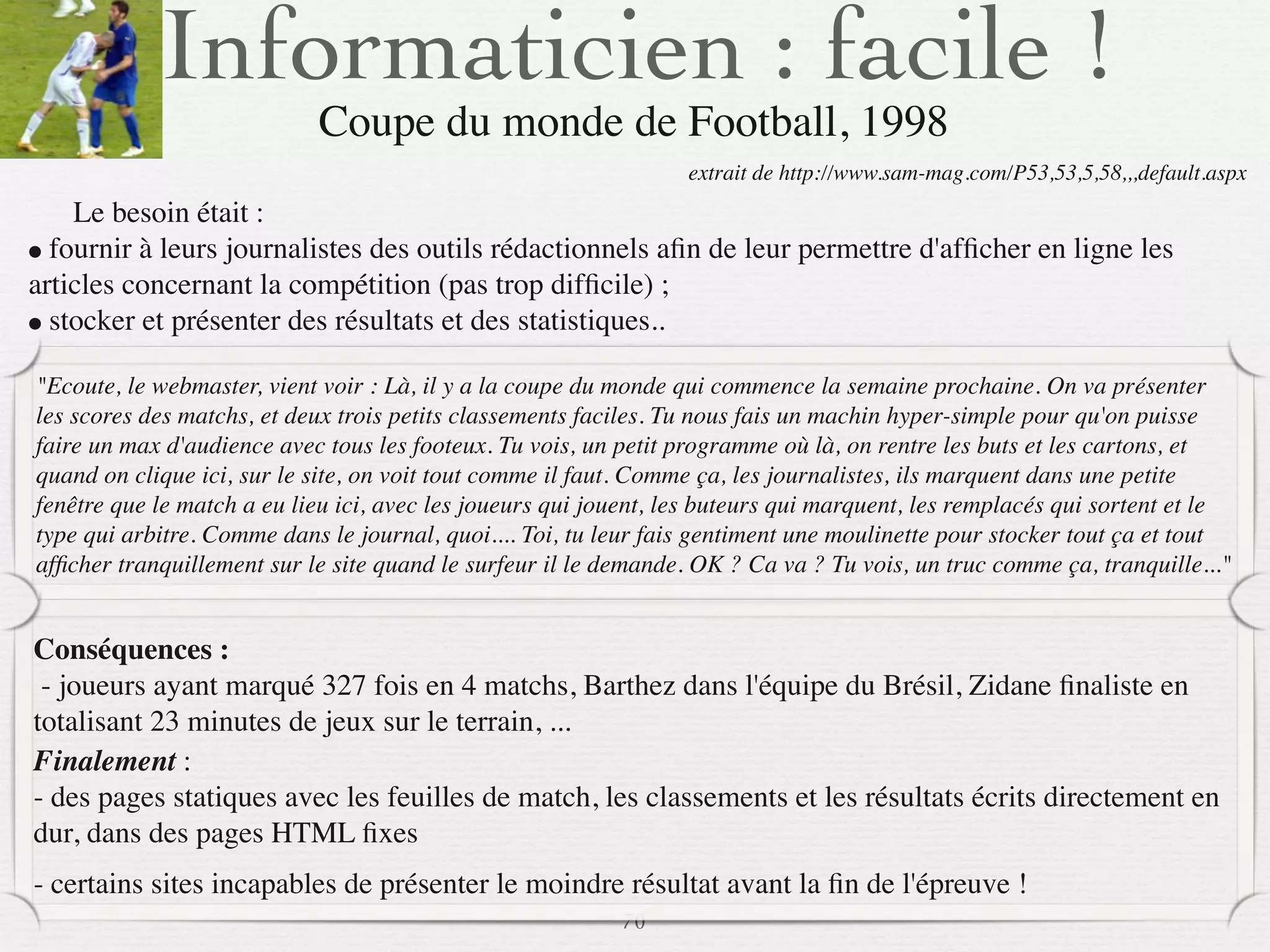 SI         AC     Complexité          Et vous?




                              Computer science ?


  « La science informatique n'est pas plus
   la science des ordinateurs que
   l’astronomie n’est celle des télescopes »

                                                                             - Edsger Dijkstra


                              Partie extraite de : 8INF111 Champs disciplinaires de l’informatique,
                                                                  /76
 09/11
lundi 5 septembre 2011
 