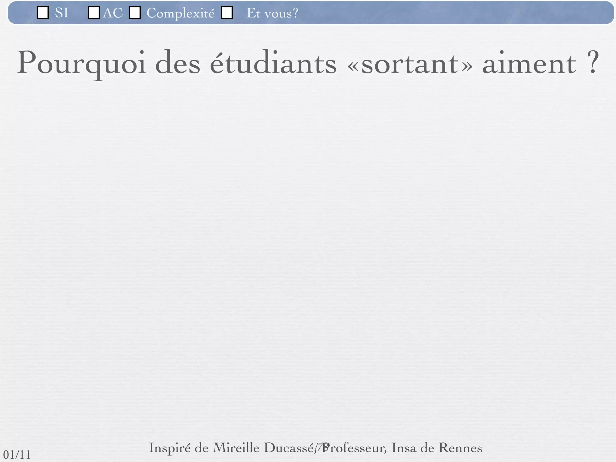 SI         AC   Complexité   Et vous?


            L’utilisateur et son ordinateur
           L’évolution des ordinateurs a amené l'ordinateur dans les mains
            d'utilisateurs novices qui apprennent (parfois avec difﬁculté) à le
            manipuler comme un simple outil.
           Ces personnes, qui ne savent pas programmer cet ordinateur, doivent
            faire appel à des concepteurs de logiciels pour adapter l'ordinateur à
            leurs besoins (en faire un outil utilisable).




                                                      66 /76
 09/11
lundi 5 septembre 2011
 