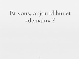SI         AC   Complexité   Et vous?

                 1) La complexité des problèmes
       Les logiciels doivent parfois traiter des systèmes d’une
        extrème complexité sur des milliards de données (par exemple,
        l’analyse d’images pour identiﬁer les premiers symptômes de la
        maladie d’Alzheimer représentant plus de 10 ans de calcul sur un
        seul ordinateur) => gestion de l’erreur, distribution, sécurité, ...




                                                                * La panne de Facebook sept. 2010
                                                                 * Le système de trading
                                                               automatique de la bourse de New
                                                               York a propagé la panique dans tous
                                                               les systèmes (mai 2010)

                                                      50 /76
 09/11
lundi 5 septembre 2011
 