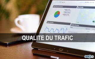 QUALITE DU TRAFIC
 
