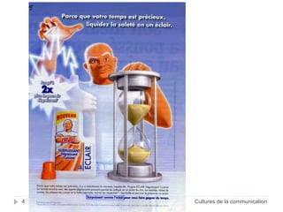 4 Cultures de la communication 
 