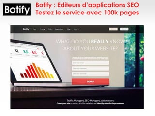 Botify : Editeurs d’applications SEO
Testez le service avec 100k pages
 