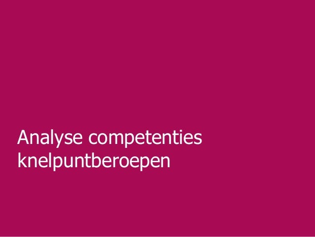 Analyse Competenties Knelpuntberoepen