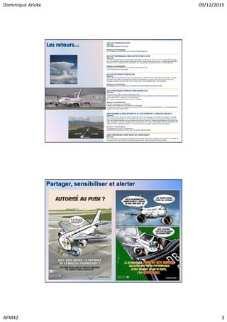 Dominique Arickx 09/12/2015
AFM42 3
Les retours...
Partager, sensibiliser et alerter
 