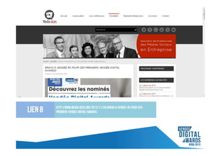 Lien 8

http://www.media-aces.org/2013/11/29/bravo-a-vendee-rs-pour-cespremiers-vendee-digital-awards/

 