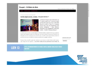 Lien 13

http://jeanmariepoirier.fr/vendee-digital-awards-viralitecest-gravedocteur/

 