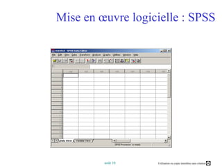 Mise en œuvre logicielle : SPSS