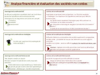 Analyse financière et évaluation des sociétés non cotées
Avantage de la méthode DCF

Limites de la méthode DCF

Du fait de...