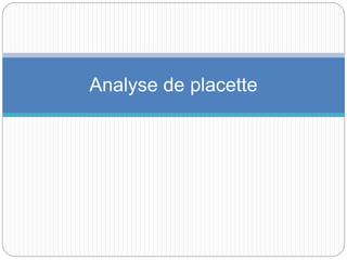 Analyse de placette
 