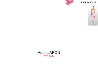 Audit JAPON
ETE 2014
 