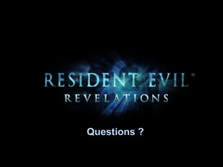 Analyse de l'ergonomie de Resident Evil Revelations | PPT