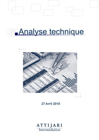 Analyse technique




     27 Avril 2010
 