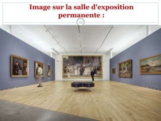 Image sur la salle d'exposition
permanente :
22
 