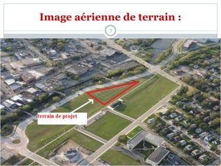 Image aérienne de terrain :
7
 