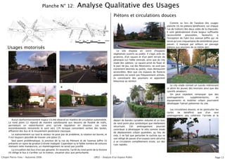 Planche N° 12:                            Analyse Qualitative des Usages
                                                                                                                                                                                     Piétons et circulations douces
                                                                                   Ru




                                                               in
               La     Av                                                             e




                                                            ng
                          .d
                                                                                                                                                                                                                                             Comme vu lors de l'analyse des usages
                 tt           u                                                            du
                    re




                                                           Ma
                         de        M   al




                                                      G al
                                         de                                                     Pié




                                                                                                                                        Bo
                              Ta
                                  ss
                                                                                                   m   on
                                                                                                                                                                                                                                         planche 10, les piétons bénéficient, sur chaque




                                                                                                                                           u
                                                                                                         t




                                                        u




                                                                                                                                                                         Sablons
                                    ig




                                                                                                                                          lev
                                                     ed
                                        ny
                                                                                                        Maréchal
                                                                                                                                                                                                                                         rue de trottoirs des deux cotés de la chaussée.




                                                                                                                                              ard
                                                   Ru
      Avenue                                                                      du                                                 Joffre
               de                                                                                                                                       Rue       des




                                                                                                                                               de
                                                           Avenue                                                                                                       réservoirs




                                                                                                                                 be
                                                                                                                   nd
                                   H uy
                                                                                                                                                                                                                                         Il sont généralement d'une largeur suffisante




                                                                                                                                                 sÉ
                                                                                                                              anu
                                                                                                                qua




                                                                                                                                                                        des
                                                                                                                                                tat
                                                                                                                                                                                                                                         (accessibilité    poussettes,   fauteuils),   à




                                                                                                                             tD
                                                                                                                    ri




                                                                                                                                                    s-
                                                      Av




                                                                                                                 Bar
                                                        .d




                                                                                                                                                       Un
                                                                                                                                 e




                                                                                                                                                                        R.
                                                            el
                                              ch




                                                                                                                             hin




                                                                                                                                                          is
                                                              aL
                                                                                                                                                                                                                                         l'exception de l'abri bus avenue Joffre qui ne




                                                                                                             Sq.
                                           Fo




                                                                 ib




                                                                                                                         R. R
                                                                    ér
                                       M al




                                                                      at
                                                                         io
                                                                           n
                                                                                                                                                                                                                                         laisse qu'une cinquantaine de centimètres pour
                                       u
                                .d
                              Av




                                                                                                                                                                                                                                         passer. Il manque par ailleurs un passage
     Usages motorisés                                                                                                                                                                                                                    piétons aux environs de ce même abri.
                                                                                                                                                                                        Le site dispose en outre d'espaces
                                                                                                                                                                                     végétalisés ouverts au public. Il s'agit, près du
                                                                                                                                                                                     giratoire, d'un square et d'un petit terrain de
                                                                                                                                                                                     pétanque sur l'allée centrale, ainsi que du city
                                                                                                                                                                                     stade des sablons. Le square privé du foyer et
                                                                                                                                                                                     le parc de jeu, rue des Réservoirs, ne sont pas
                                                                                                                                                                                     clairement destinés au public, mais demeurent
                                                                                                                                                                                     accessibles. Bien que ces espaces de flanerie
                                                                                                                                                                                     potentiels ne soient pas fréquemment utilisés,
                                                                                                                                                                                     ils constituent des poumons et apportent
                                                                                       1        2                                                                                    beaucoup au secteur.
                                                                                                                                                                                                                                            Le city-stade connait un succès intéressant
                                                                                       3        4                                                                                                                                        et attire les jeunes des environs ainsi que des
                                                                                                                                                                                                                                         sportifs amateurs.
                                                                                                                                                                                                                                            On peut cepedant remarquer que des
                                                                                                                                                                                                                                         aménagements           supplémentaires,      en
                                                                                                                                                                                                                                         équipements et mobilier urbain pourraient
                                                                                                                                                                                                                                         développer l'attrait piétonnier du site.

                                                                                                                                                                                                                                            Les circulations douces, et en particulier les
                                                                                                                                                                                                                                         cycles    ne     bénéficie  que    d'un     seul
                                                                                                                                                                                                                                         aménagement, peu cohérent: l'arrivée et le
         Aucun dysfonctionnement majeur n'a été observé en matière de circulation automobile.                                                                                        départ de bandes cyclables réduites et un tour
     Le rond point (1) répond de manière satisfaisante aux besoins de fluidité de trafic,                                                                                            de rond point plus symbolique que réellement
     permettant un redistribution ainsi qu'une régulation en douceur. Les rares                                                                                                      sécurisant.     Cet   aménagement        pourrait
     encombrements rencontrés le sont vers 17h lorsque concordent sorties des lycèes,
                                                                                                                                                                                     contribuer à développer le vélo comme mode
     affluence des bus et le mouvement pendulaire classique.
                                                                                                                                                                                     de déplacement urbain quotidien, au lieu de
         Le stationnement sur tout le secteur ne pose pas de problème, la rotation est bonne, et                                                                                     cela, il ne fait que perturber le cycliste qui se
     il est toujours possible de trouver une place (2).
                                                                                                                                                                                     voit obligé de passer d'un espace semi sécurisé
         Seul point problématique, la jonction de la rue du Piémont et de l'avenue Joffre (3)                                                                                        à ue circulation complètement mixte, sur des
     présente un rayon de giration à droite inadapté. Cependant vu le faible nombre de voitures                                                                                      rues rapides.
     réalisant cette manœurvre, un réaménagement ne serait pas justifié.
         La circualtion des bus n'est pas génante. En revanche, l'arrêt du rond point de la Victoire
     (4) oblige le bus à s'arrêter sur le trottoir, situation plus que perturbante.

Chopin Pierre-Yves - Automne 2006                                                                                                                              UR02 - Analyse dʼun Espace Public                                                                                      Page 13
 