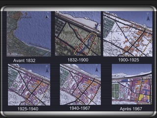 Avant 1832 1832-1900 1900-1925
1925-1940 1940-1967 Après 1967
 