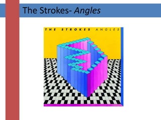 The Strokes- Angles