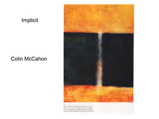 Implicit




Colin McCahon
 