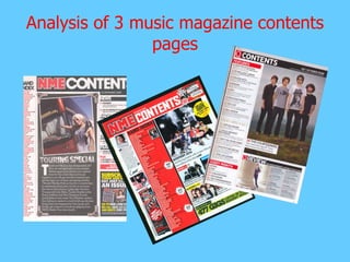 Analysis of 3 music magazine contents pages 