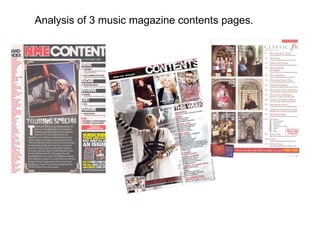 Analysis of 3 music magazine contents pages. 