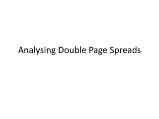 Analysing Double Page Spreads

 