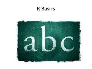 R Basics
 