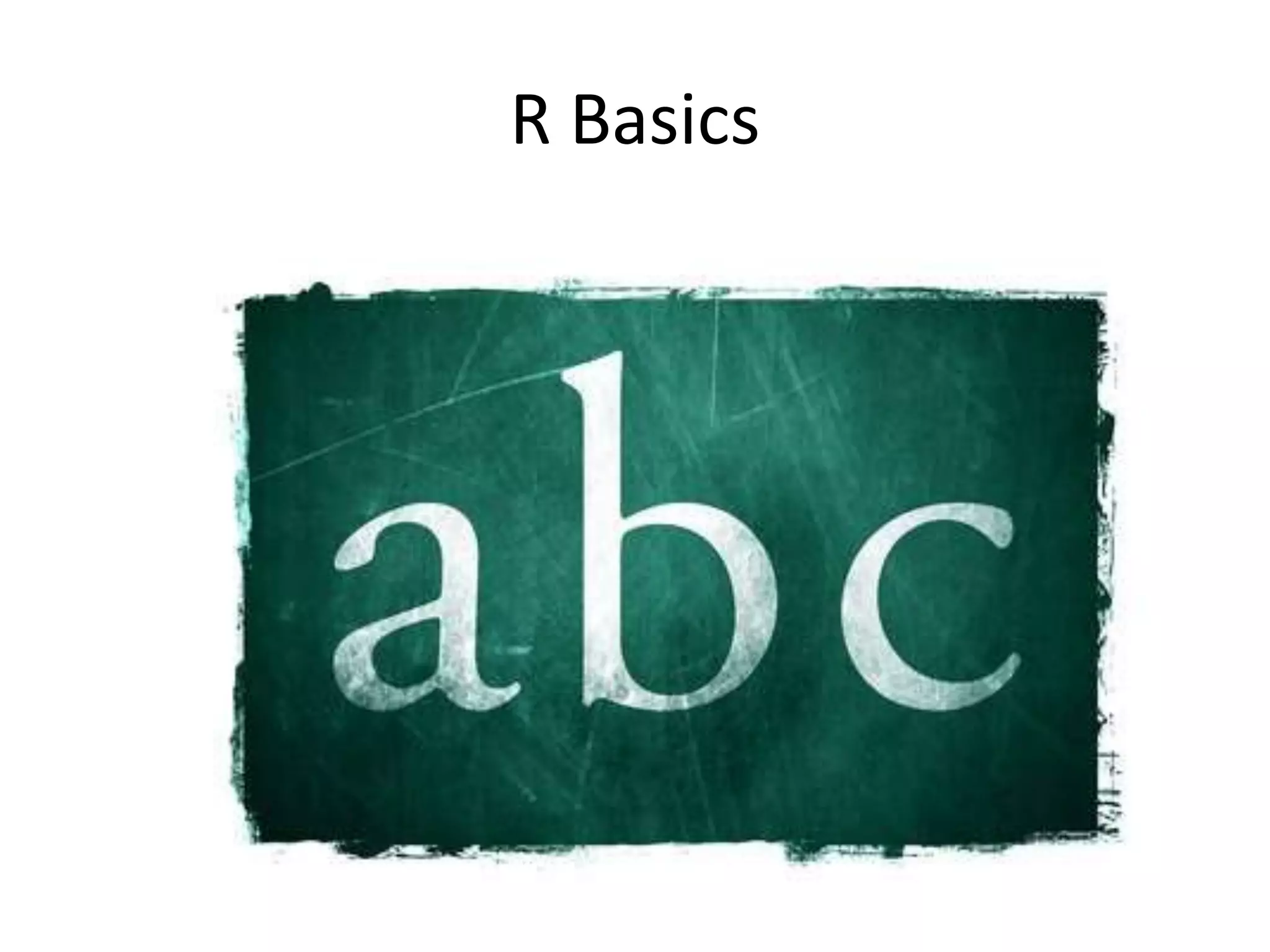 R Basics
 